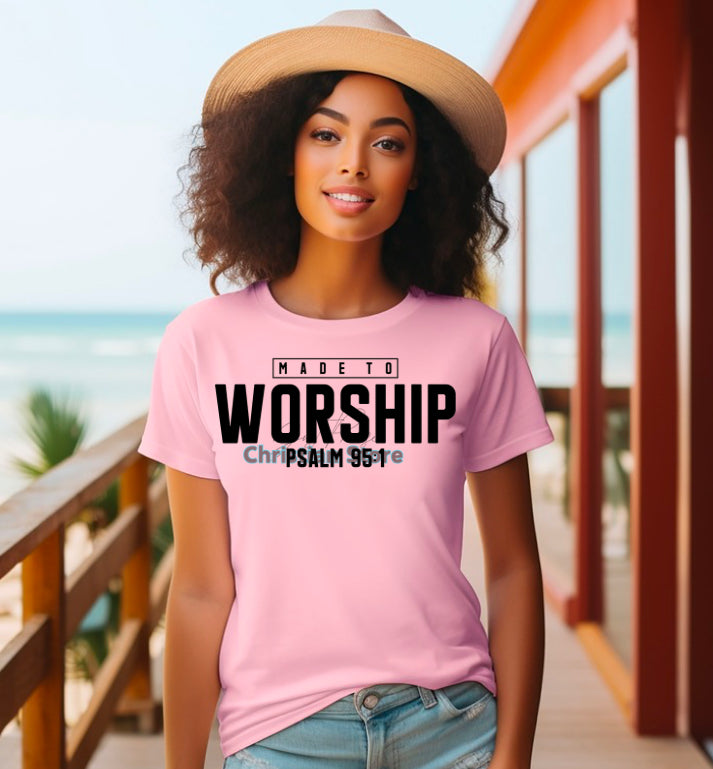 Made to Worship T-Shirt