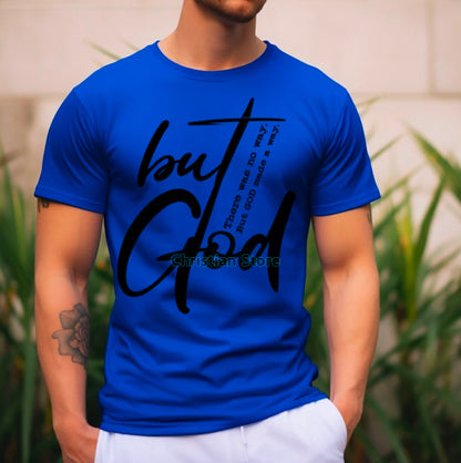 But God Unisex T-Shirt