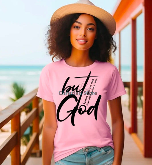 But God Unisex T-Shirt
